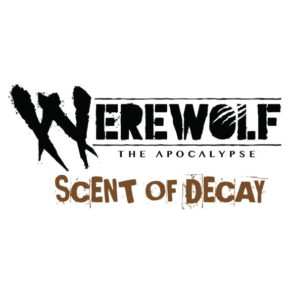 Werewolf: the Apocalypse 5th Edition - Scent of Decay